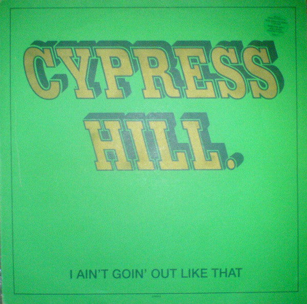 Cypress Hill ~ I Ain't Goin' Out Like That (Vinyl) - Djungel & Jazz