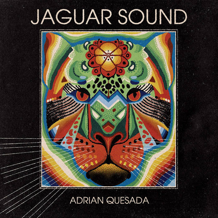 Adrian Quesada ~ Jaguar Sound