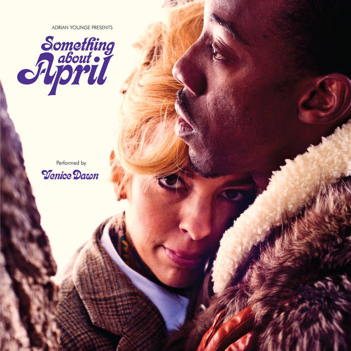 Adrian Younge Presents Venice Dawn ~ Something About April (Vinyl) - Djungel & Jazz