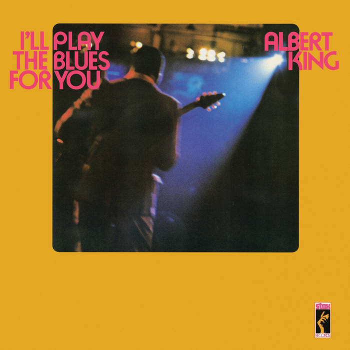 Albert King ~ I'll Play the Blues For You