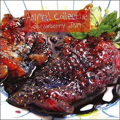 Animal Collective ~ Strawberry Jam