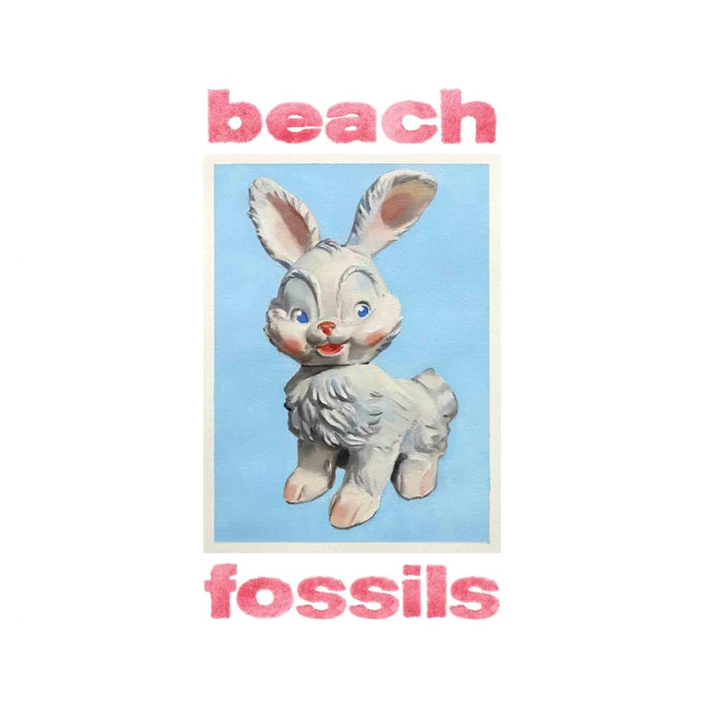 Beach Fossils ~ Bunny