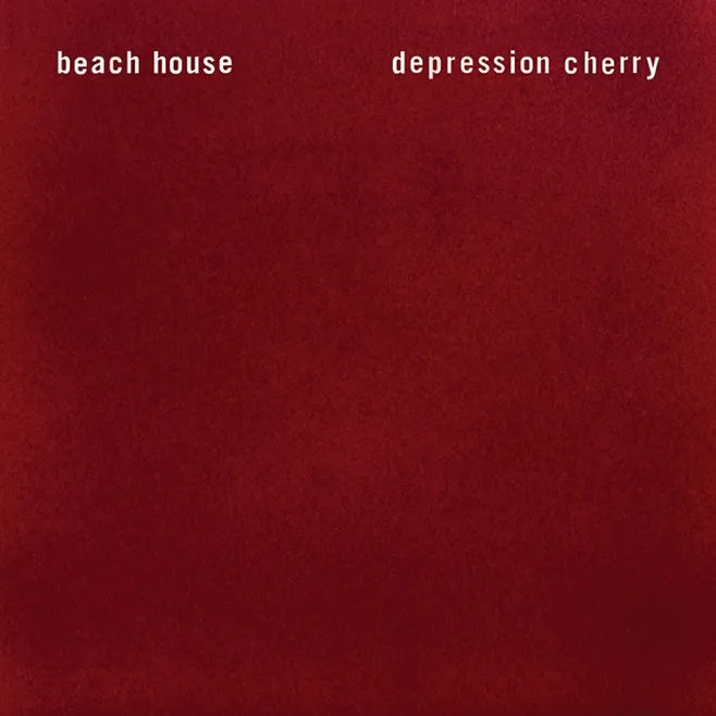 Beach House ~ Depression Cherry