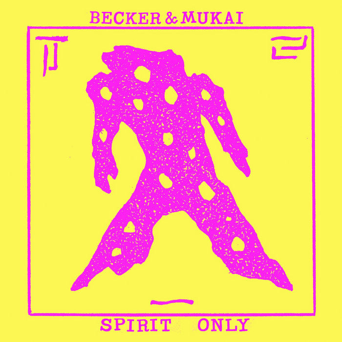 Becker & Mukai ~ Spirit Only (Vinyl) - Djungel & Jazz
