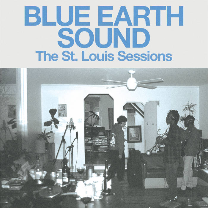 Blue Earth Sound ~ The St. Louis Sessions (Vinyl) - Djungel & Jazz
