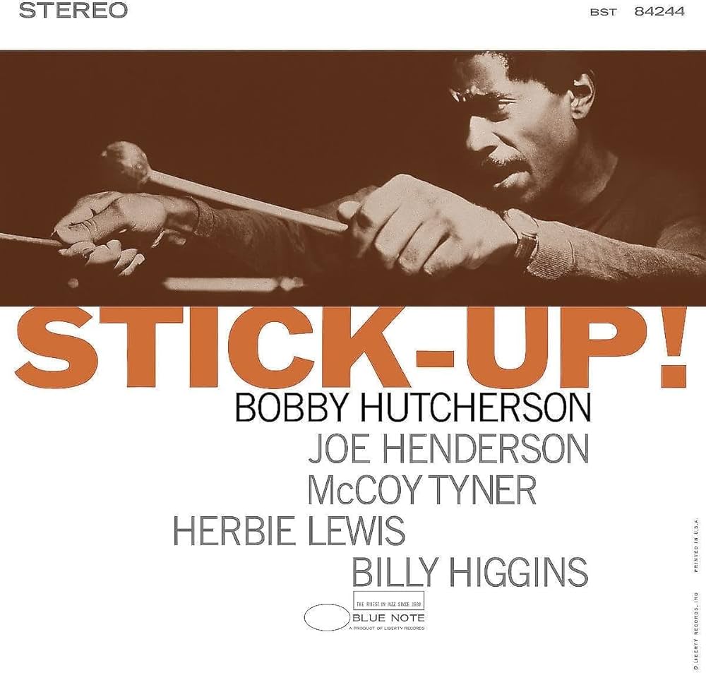 Bobby Hutcherson ~ Stick-Up!