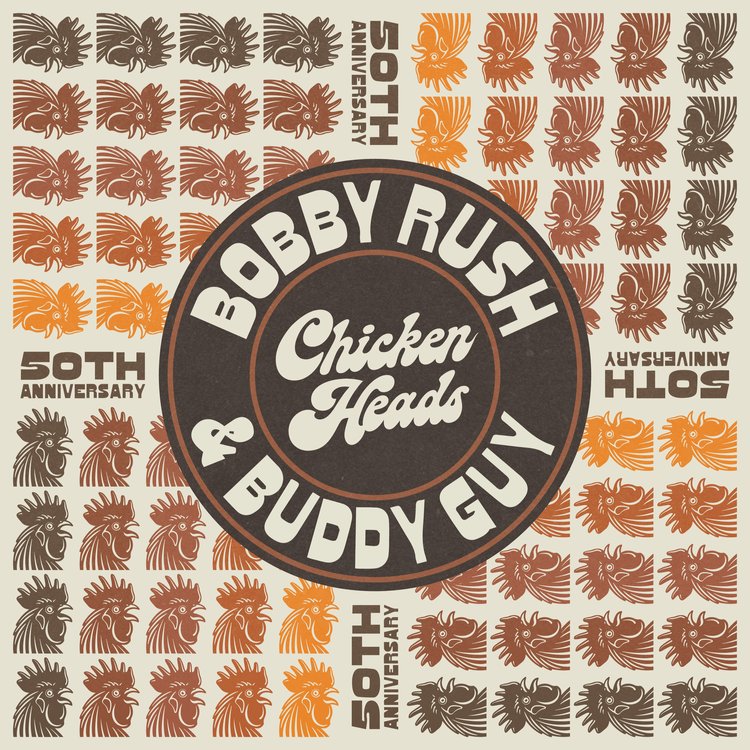 Bobby Rush ~ Chicken Heads (50th Anniversary)