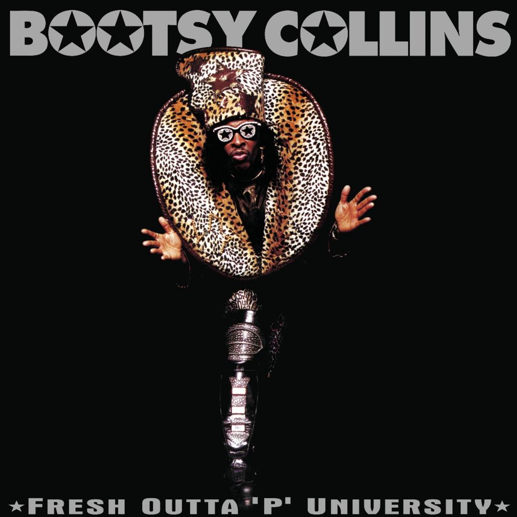 Bootsy Collins ~ Fresh Outta 'P' University