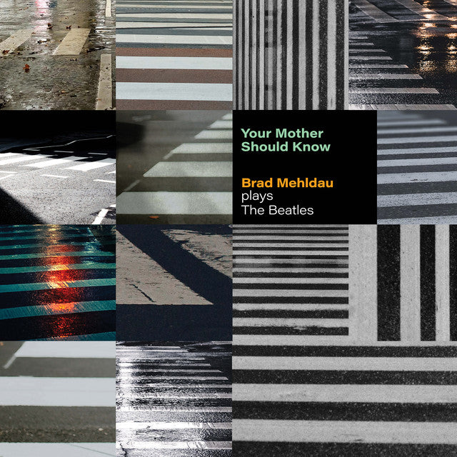 Brad Mehldau ~ Your Mother Should Know: Brad Mehldau Plays The Beatles (Vinyl) - Djungel & Jazz