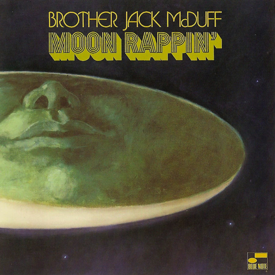 Brother Jack McDuff ~ Moon Rappin'