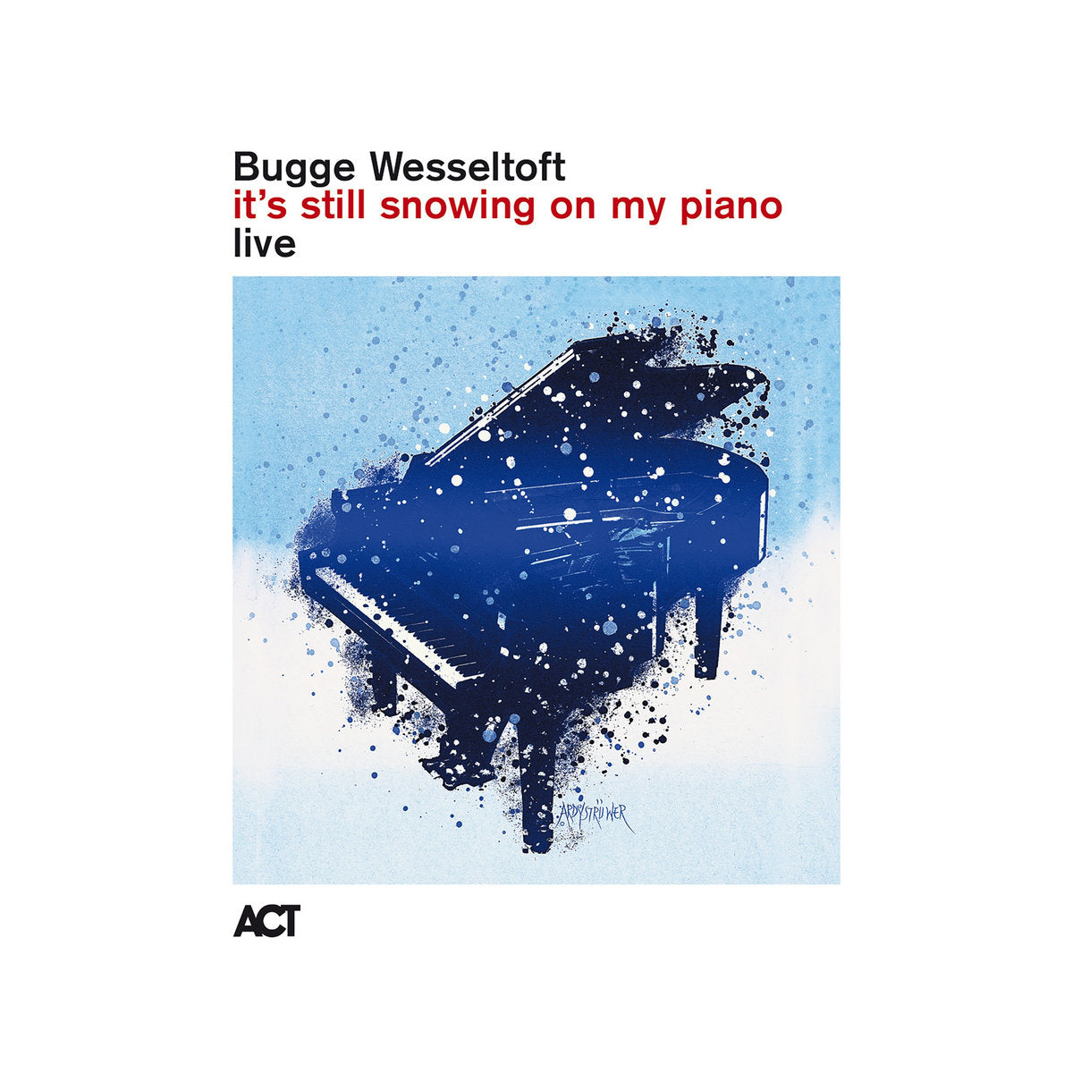 Bugge Wesseltoft ~ It's Still Snowing On My Piano (Vinyl) - Djungel & Jazz