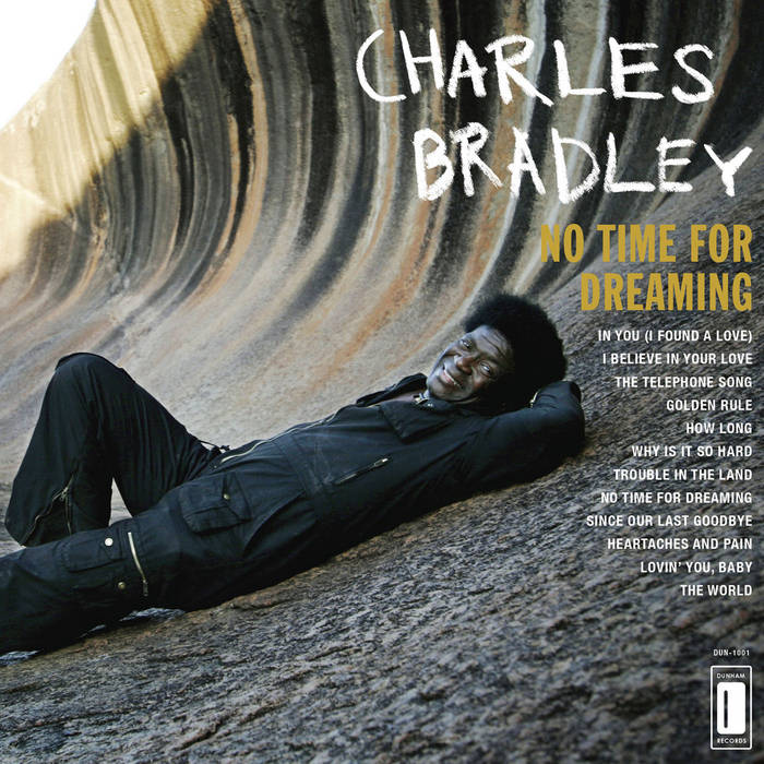 Charles Bradley Featuring The Sounds Of Menahan Street Band ~ No Time For Dreaming (Vinyl) - Djungel & Jazz