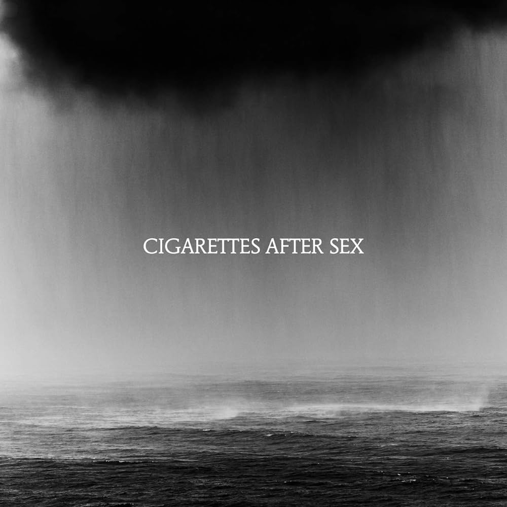 Cigarettes After Sex ~ Cry