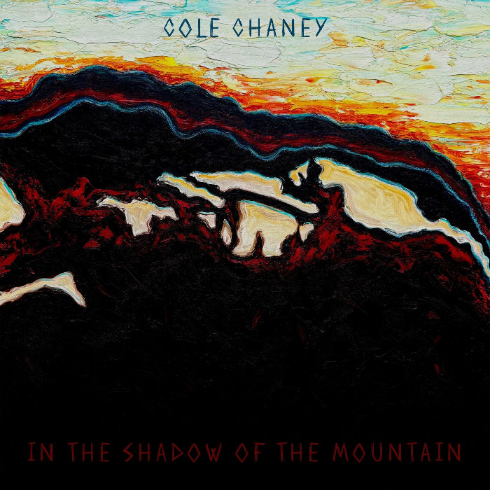 Cole Chaney ~ In The Shadow Of The Mountain (Vinyl) - Djungel & Jazz