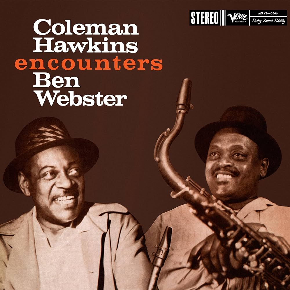 Coleman Hawkins Encounters Ben Webster ~ Coleman Hawkins Encounters Ben Webster