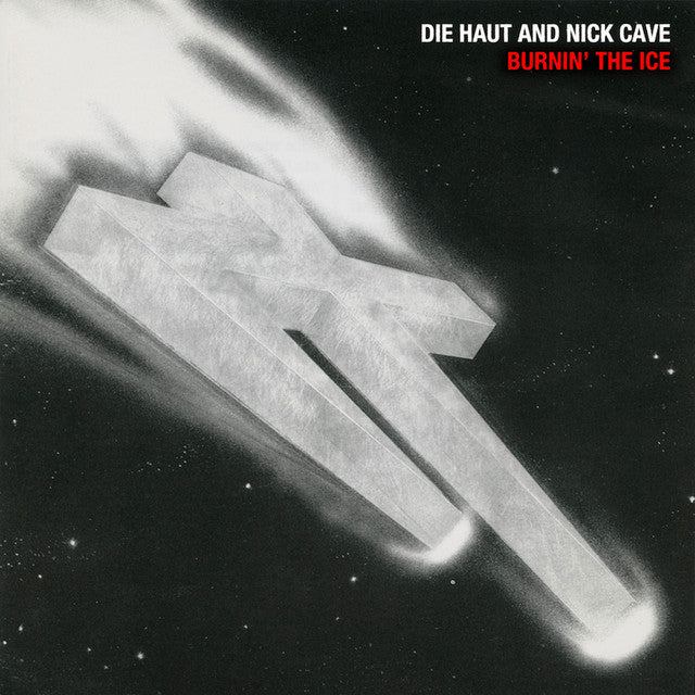 Die Haut And Nick Cave ~ Burnin' The Ice (Vinyl) - Djungel & Jazz