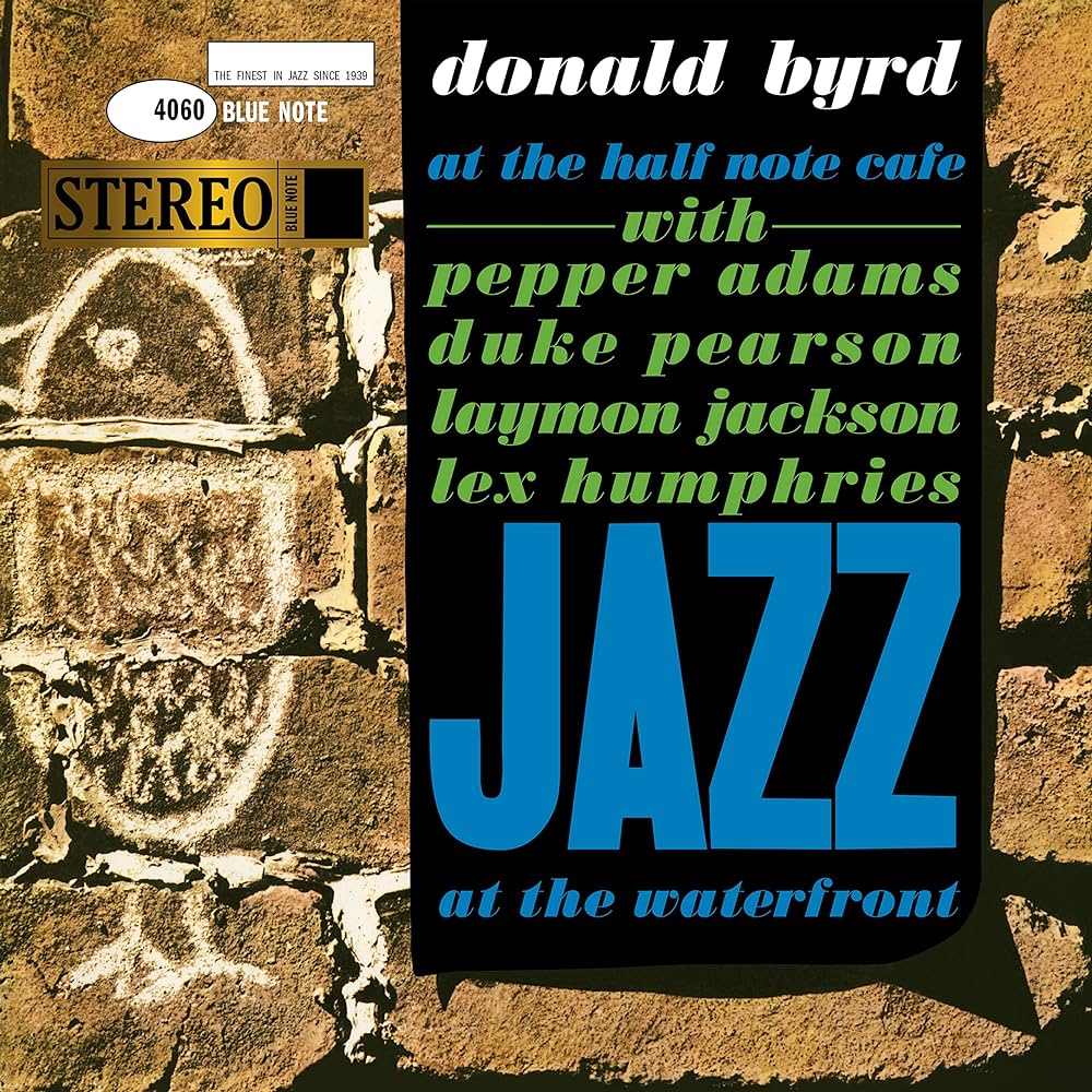 Donald Byrd ~ At The Half Note Cafe Volume 1