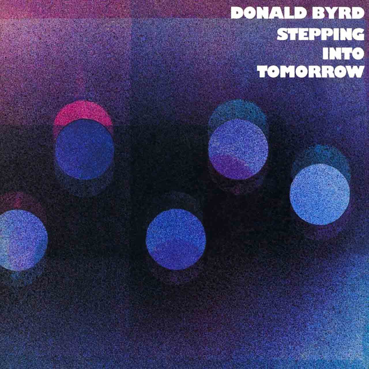 Donald Byrd ~ Stepping Into Tomorrow (Vinyl) - Djungel & Jazz