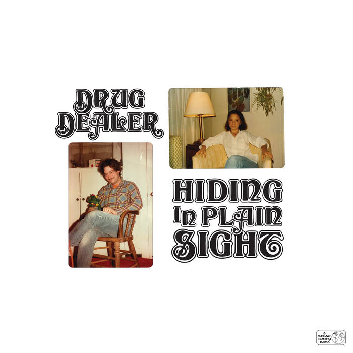 Drugdealer ~ Hiding In Plain Sight