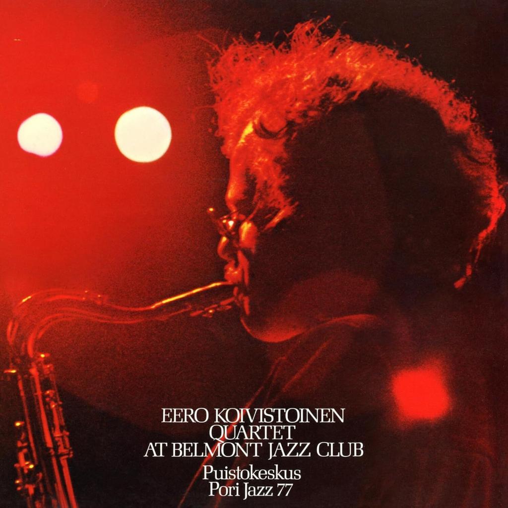Eero Koivistoinen Quartet ~ At Belmont Jazz Club (Vinyl) - Djungel & Jazz