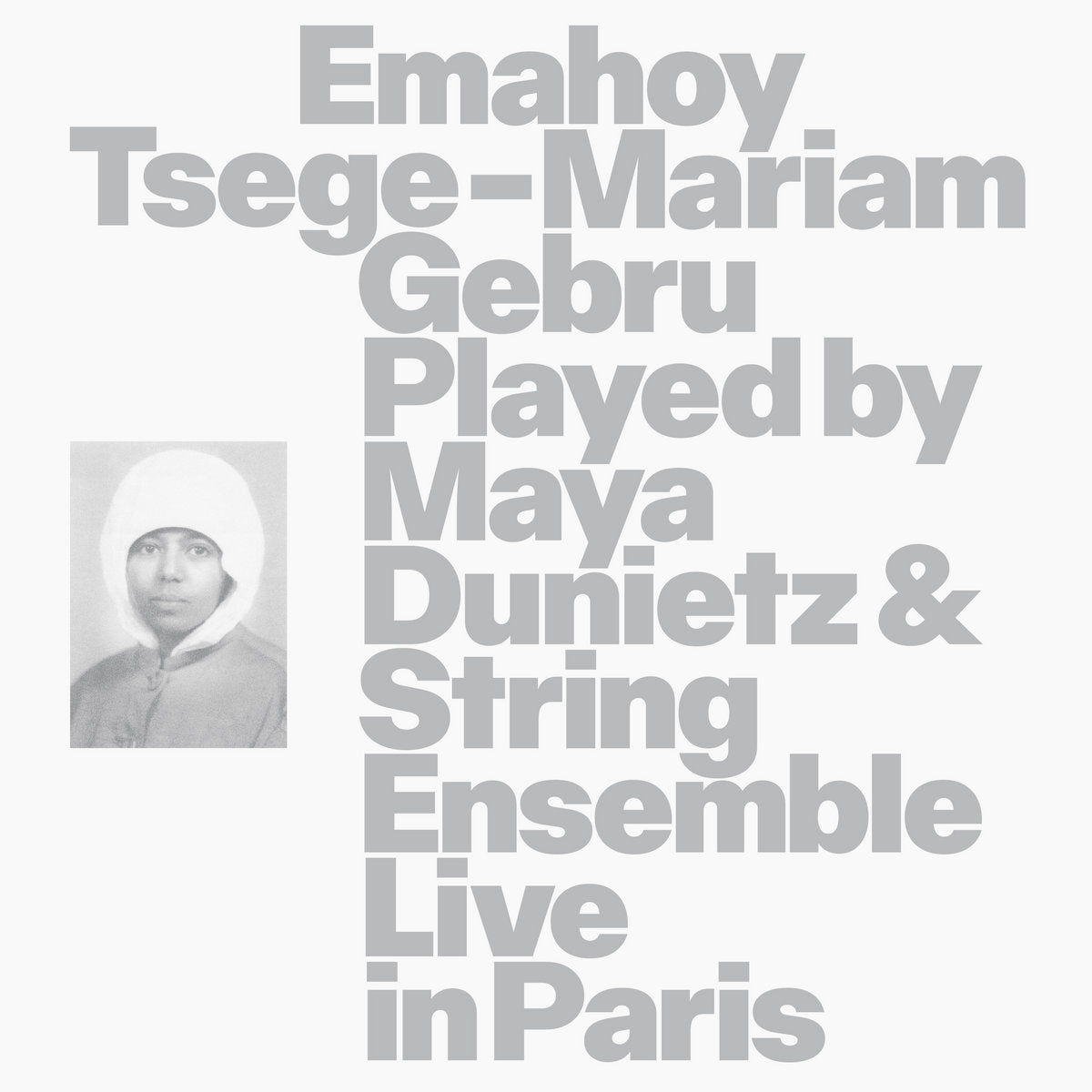 Emahoy Tsege-Mariam Gebru, Maya Dunietz ~ Emahoy Tsege-Mariam Gebru Played By Maya Dunietz & String Ensemble Live In Paris (Vinyl) - Djungel & Jazz