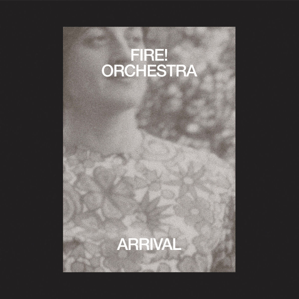 Fire! Orchestra ~ Arrival (Vinyl) - Djungel & Jazz