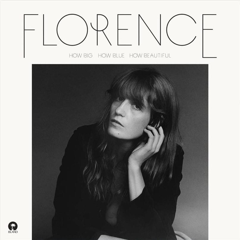Florence And The Machine ~ How Big, How Blue, How Beautiful