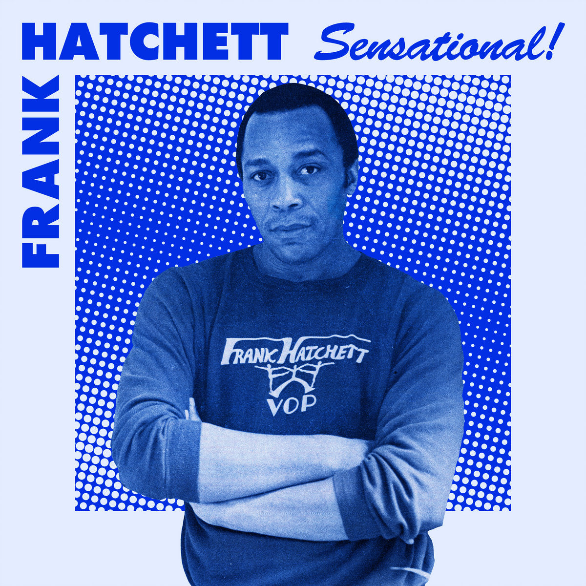 Frank Hatchett ~ Sensational!