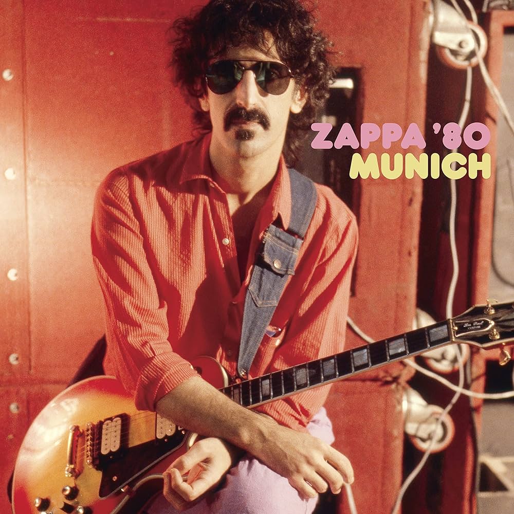Frank Zappa ~ Zappa '80 Munich