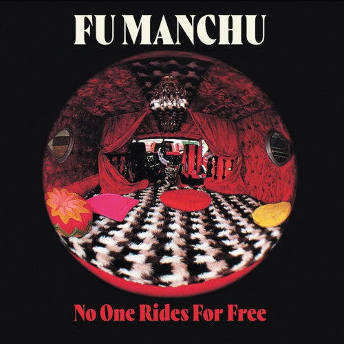 Fu Manchu ~ No One Rides For Free (Vinyl) - Djungel & Jazz