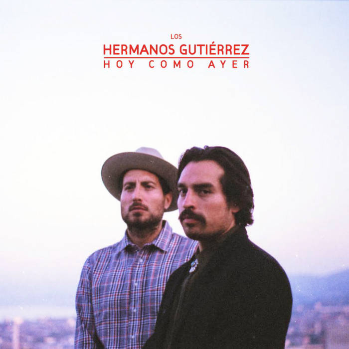 Hermanos Gutiérrez  ~ Hoy Como Ayer (Vinyl) - Djungel & Jazz
