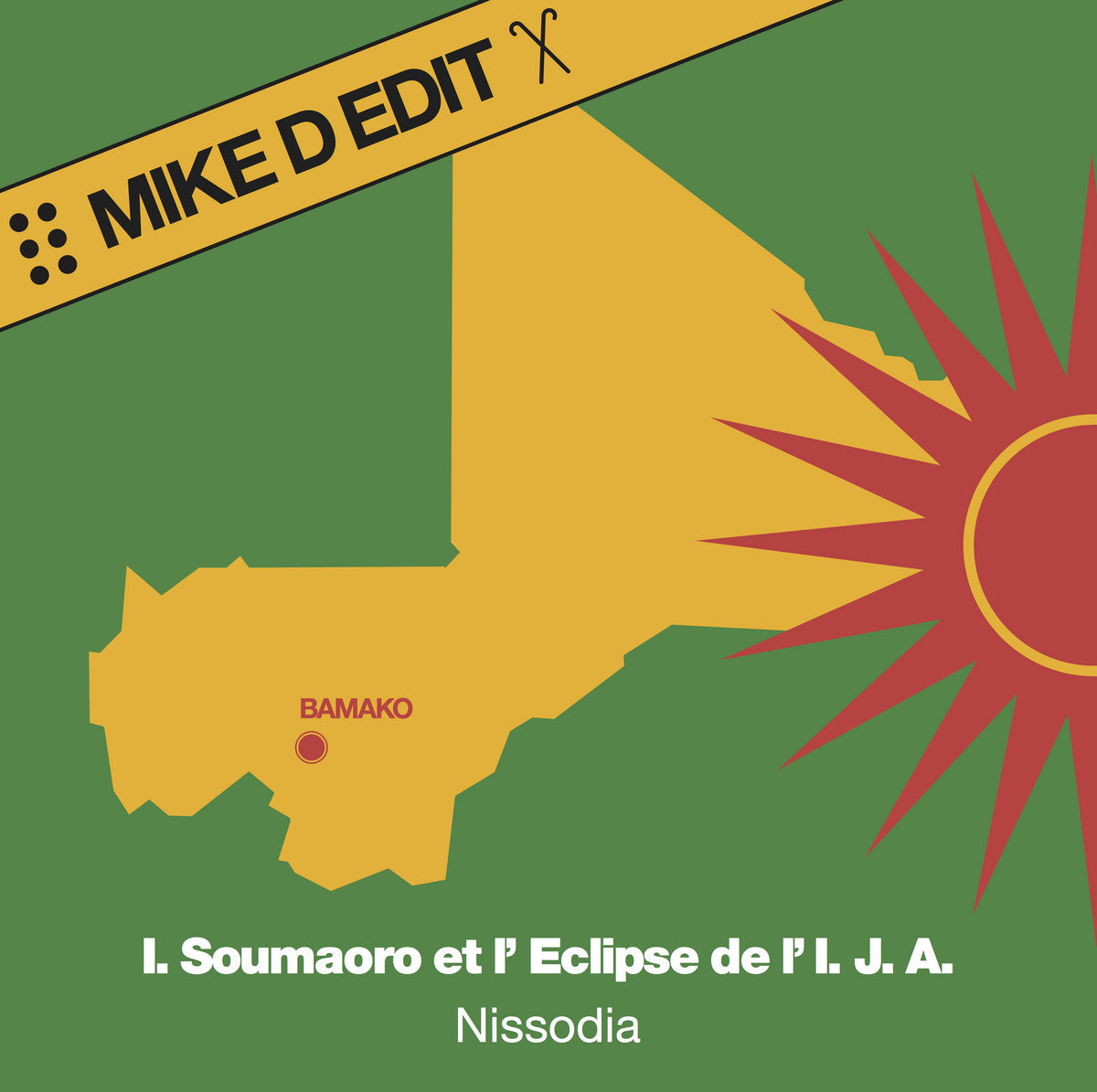I. Soumaoro Et L'Eclipse De L' I.J.A. ~ Nissodia (Mike D Edit) (Vinyl) - Djungel & Jazz