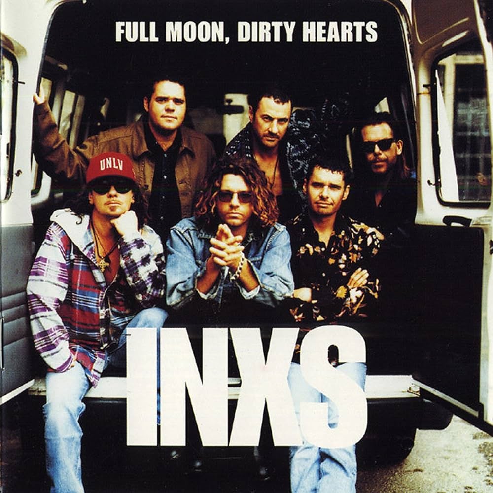 INXS ~ Full Moon, Dirty Hearts