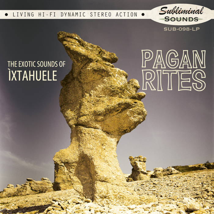 Ìxtahuele ~ Pagan Rites (Vinyl) - Djungel & Jazz