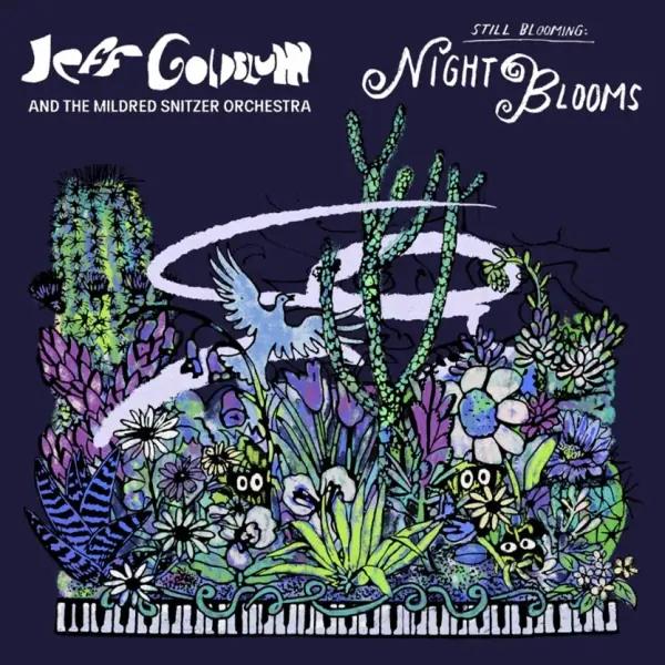 Jeff Goldblum & the Mildred Snitzer Orchestra ~ Night Blooms (Vinyl) - Djungel & Jazz