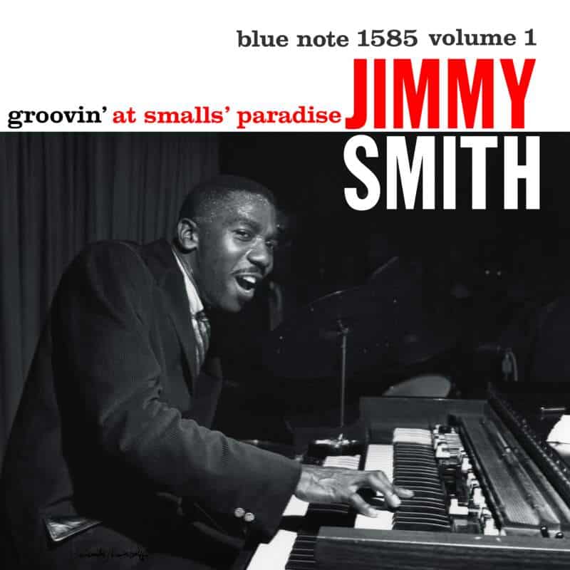 Jimmy Smith ~ Groovin' At Smalls' Paradise (Volume 1)