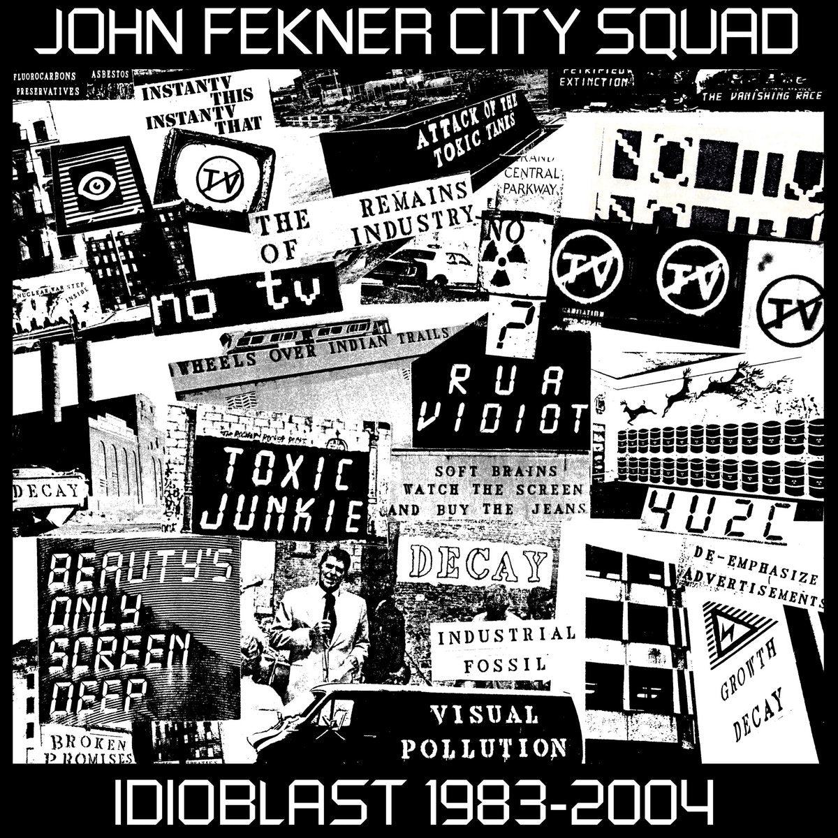 John Fekner City Squad ~ Idioblast 1983-2004