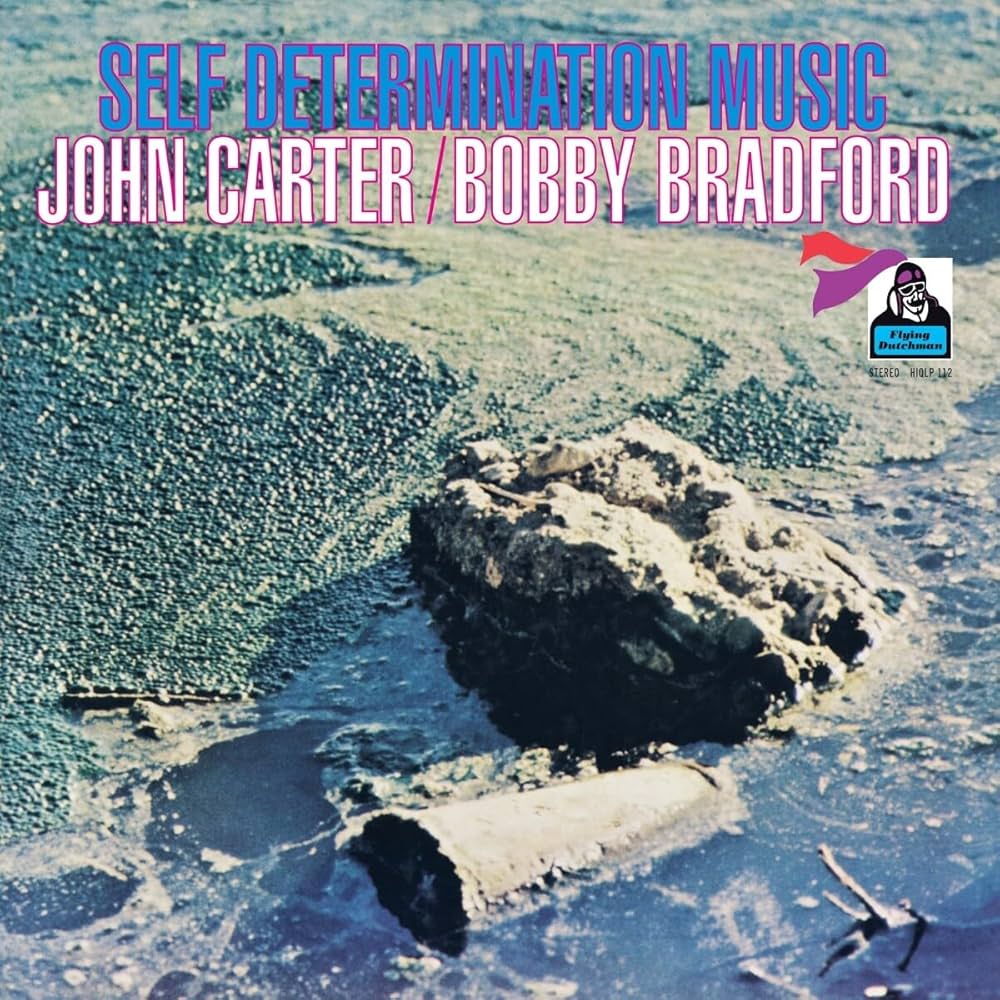 John Carter / Bobby Bradford ~ Self Determination Music