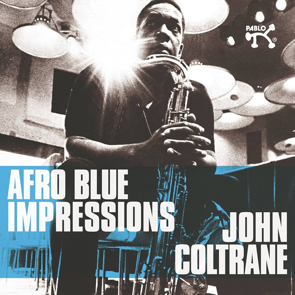 John Coltrane ~ Afro Blue Impressions