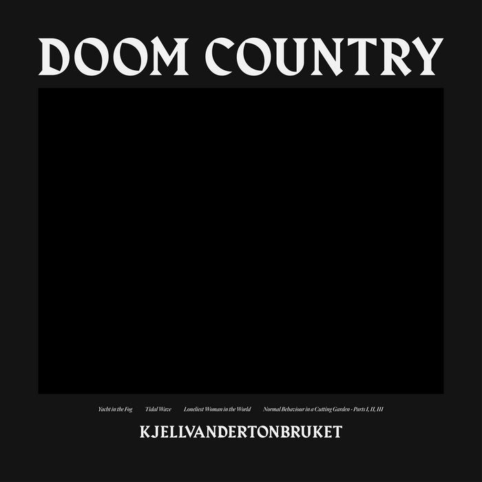 Kjellvandertonbruket ~ Doom Country