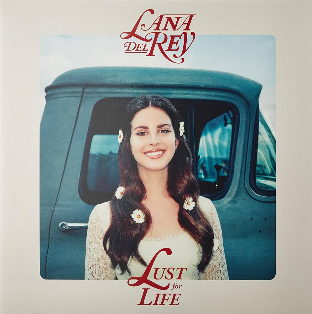 Lana Del Rey ~ Lust for Life