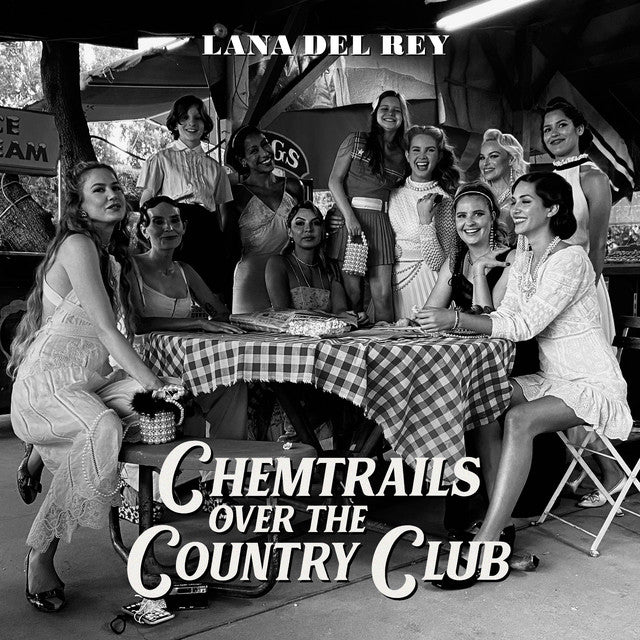 Lana Del Rey ~ Chemtrails Over The Country Club