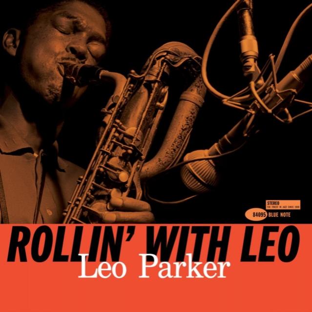 Leo Parker ~ Rollin' With Leo
