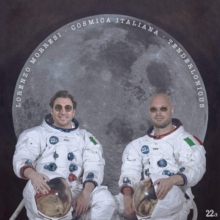 Lorenzo Morresi & Tenderlonious ~ Cosmica Italiana