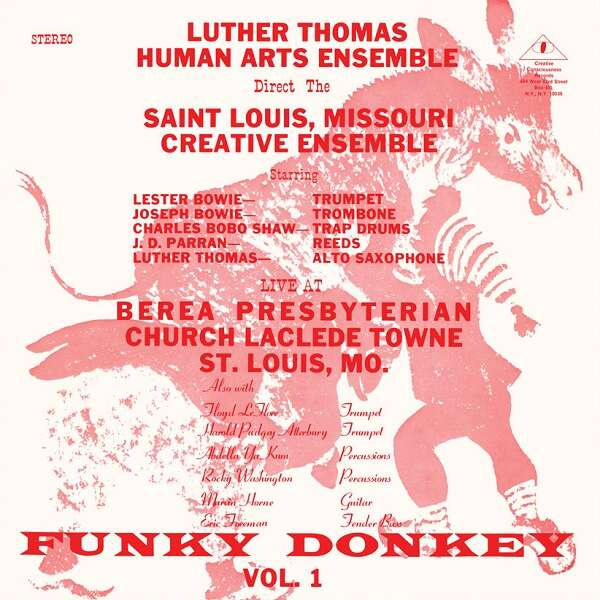 Luther Thomas Human Arts Ensemble Directs The Saint Louis, Missouri Creative Ensemble ~ Funky Donkey Vol. 1