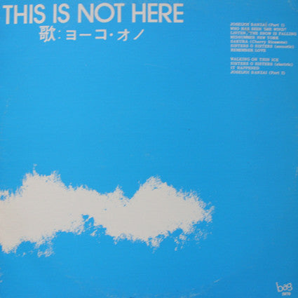 Yoko Ono, The Plastic Ono Band ~ This Is Not Here (Vinyl) - Djungel & Jazz