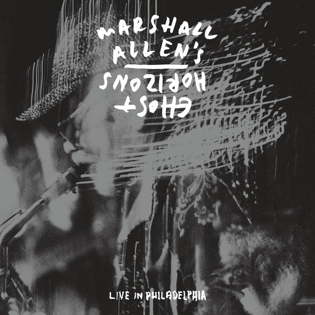Marshall Allen's Ghost Horizons ~ Live In Philadelphia (Vinyl) - Djungel & Jazz