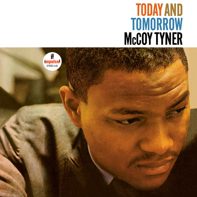 McCoy Tyner ~ Today And Tomorrow