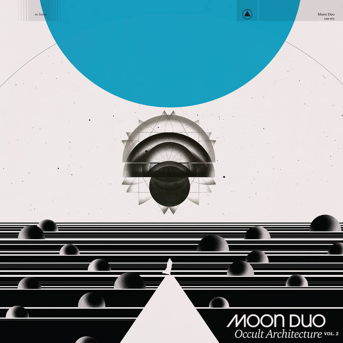 Moon Duo ~ Occult Architecture Vol. 2