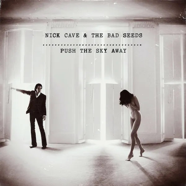 Nick Cave & The Bad Seeds ~ Push The Sky Away (Vinyl) - Djungel & Jazz